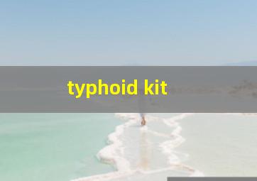  typhoid kit